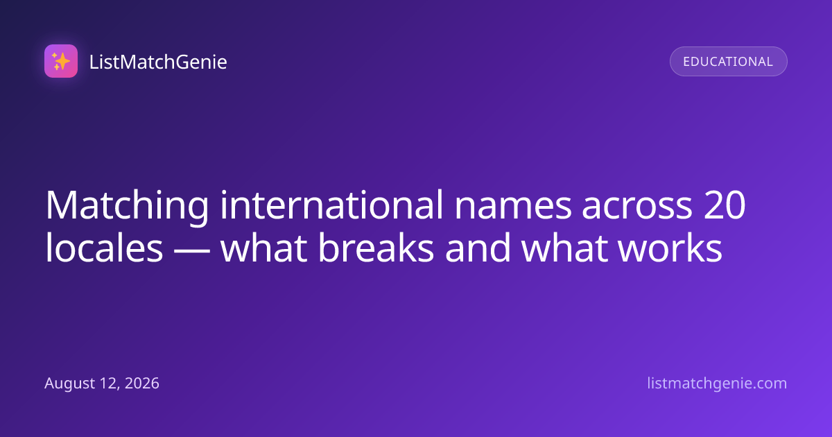 Matching international names across 20 locales — what breaks and what ...